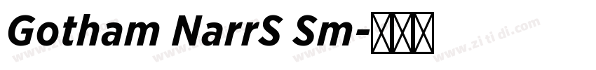 Gotham NarrS Sm字体转换 Gotham NarrS Sm字体转换